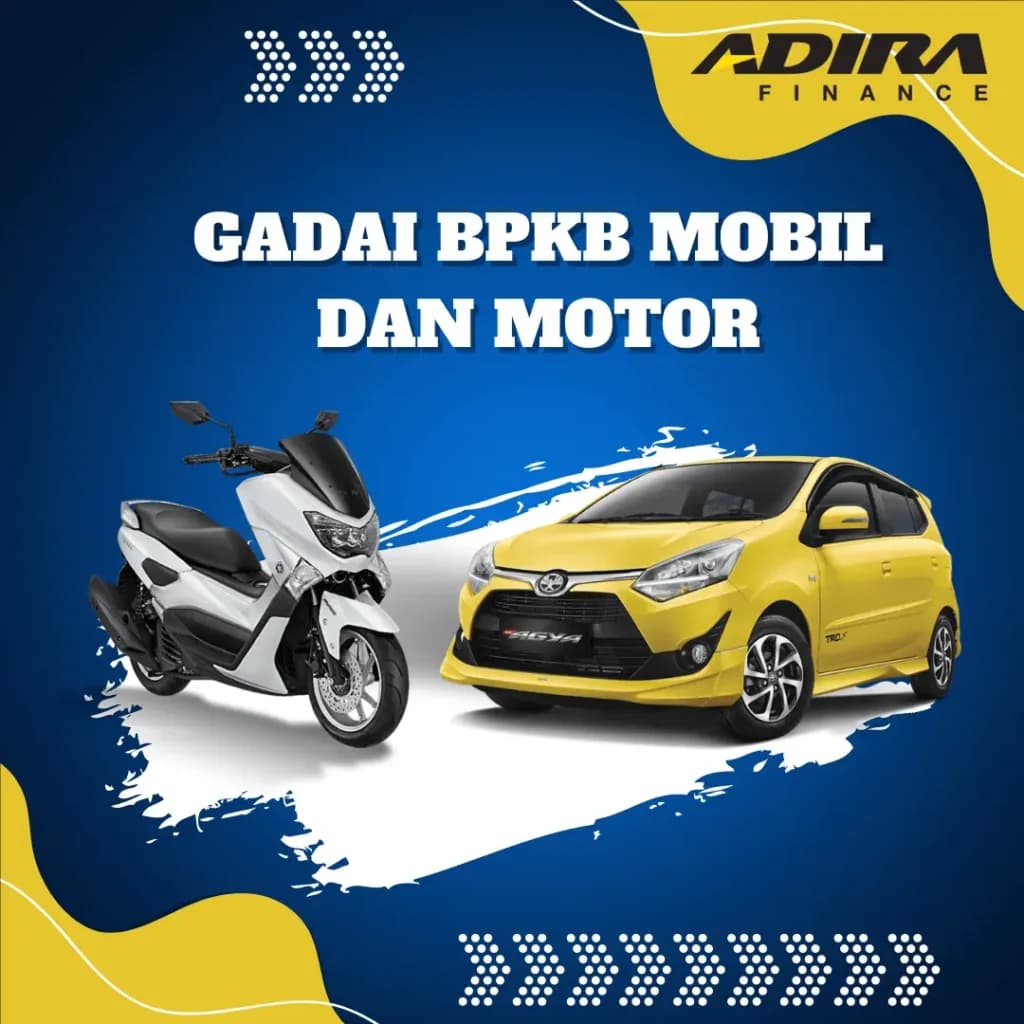 Pinjaman Gadai BPKB Mobil dan Motor di Adira Finance Ciledug Tangerang